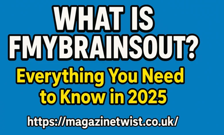 FMyBrainsOut