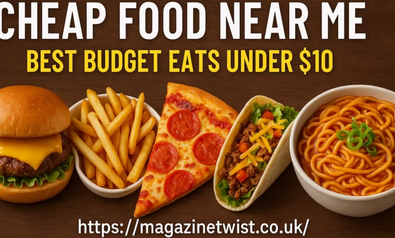 Cheap Food Near Me