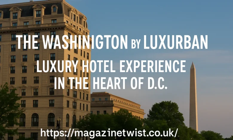 The Washington by LuxUrban